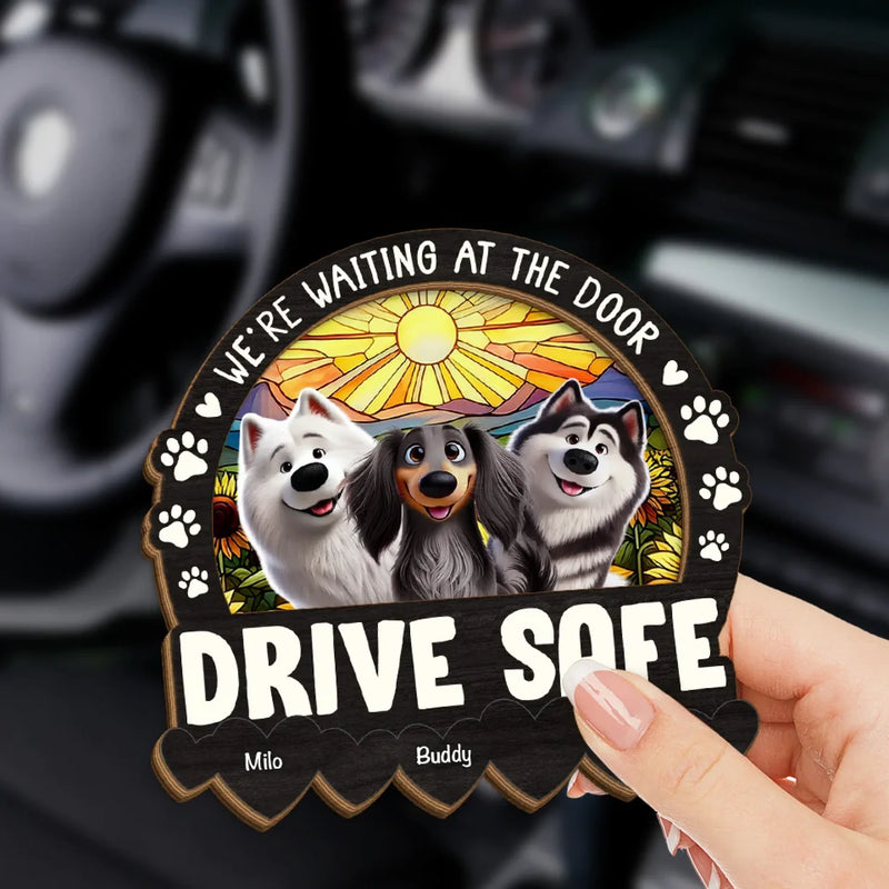 I'm Waiting At The Door, Drive Safe - Dog Personalized Custom Car Visor Clip - Gift For Dog Lovers
