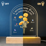 If Mothers Were Flowers We Would Pick You - Family  Personalized Custom Shaped 3D LED Light - Mother's Day, Gift For Mom, Grandma, Grandparent