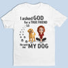True Friends Are Covered In Fur - Dog Personalized Custom Unisex T-shirt, Premium T-shirt, Hoodie - Gift For Pet Owners, Pet Lovers