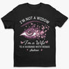 I'm Not A Widow - Memorial Personalized Custom Unisex T-shirt, Premium T-shirt, Hoodie - Sympathy Gift For Family Members