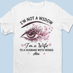 I'm A Wife To A Husband With Wings - Memorial Personalized Custom Unisex T-shirt, Premium T-shirt, Hoodie - Sympathy Gift For Family Members