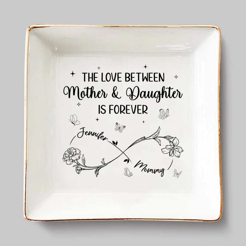 Mom’s Love, Daughter’s Strength - Family Personalized Custom Jewelry Dish - Mother's Day, Gift For Mom, Daughter