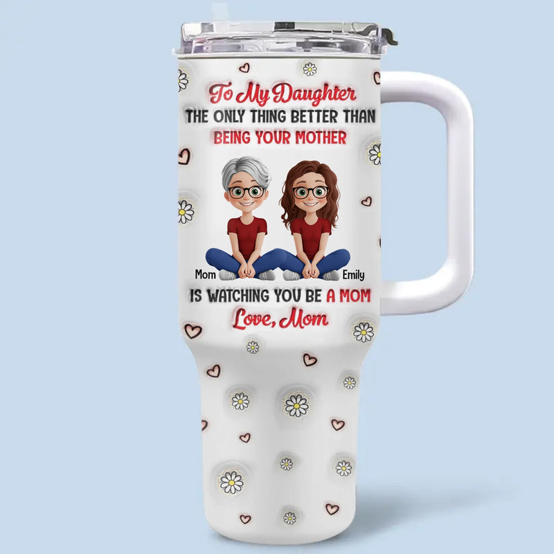 A Bond That Lasts Generations - Family Personalized Custom 3D Inflated Effect Printed 40 Oz Stainless Steel Tumbler With Handle - Mother's Day, Gift For Mom, Daughter, New Moms