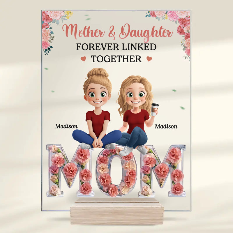 Forever Linked, Always Loved - Family Personalized Custom Rectangle Shaped Acrylic Plaque - Mother's Day, Gift For Mom, Daughter