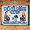 Welcome To Our Poolside, Where The Fun Never Stops - Couple Personalized Custom Home Decor Metal Sign - House Warming Gift For Husband Wife, Anniversary