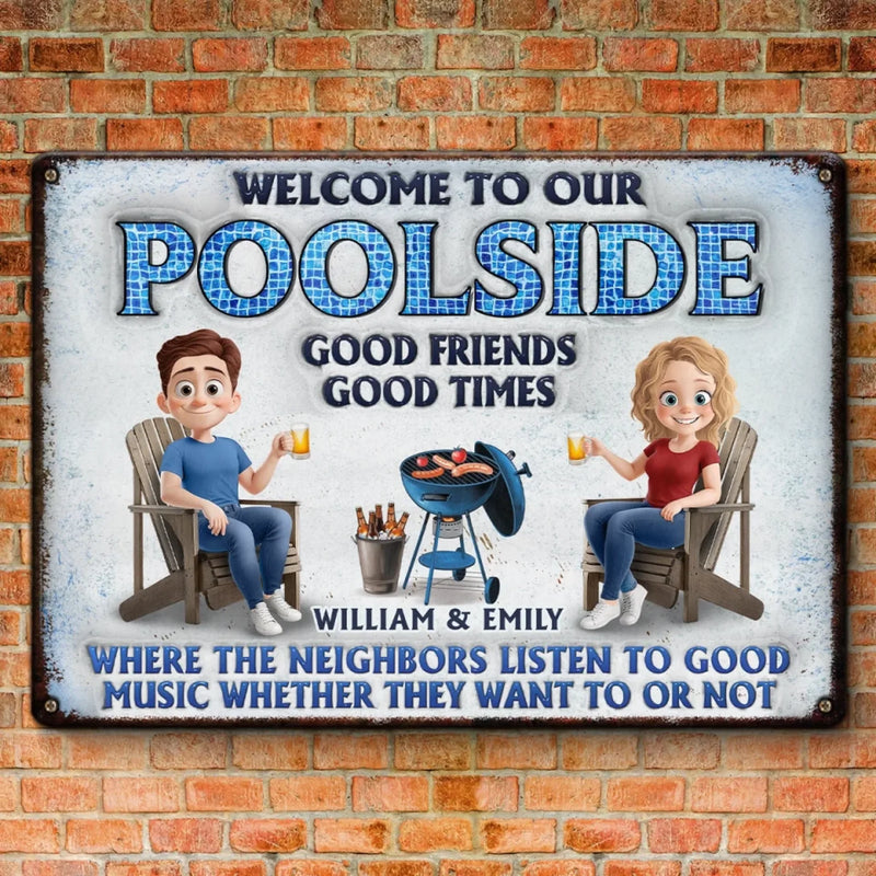 Welcome To Our Poolside, Where The Fun Never Stops - Couple Personalized Custom Home Decor Metal Sign - House Warming Gift For Husband Wife, Anniversary