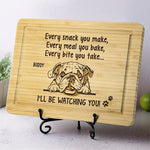 Every Snack You Make, I’ll Be Watching You - Dog Personalized Custom Engraved Wooden Cutting Board - Gift For Dog Lovers