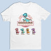 Don’t Mess With Mamasaurus & Her Dino Squad -  Family Personalized Custom Unisex T-shirt, Premium T-shirt, Hoodie - Mother's Day Gift For Mom, Grandma