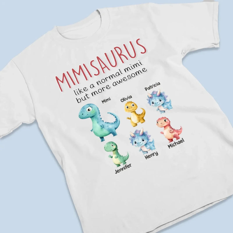 Just Like A Normal Mimi, But Way More Awesome -  Family Personalized Custom Unisex T-shirt, Premium T-shirt, Hoodie - Mother's Day Gift For Grandma, Mom