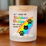 I Wish The Rainbow Bridge Had Visiting Hours - Memorial Personalized Custom Printed Glass Jar With LED Candle - Sympathy Gift For Dog Lovers, Cat Lovers