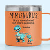 Fierce Like A Dino, Loving Like A Mimi - Family Personalized Custom 14oz Stainless Steel Tumbler With Handle - Mother's Day, Gift For Mom, Grandma