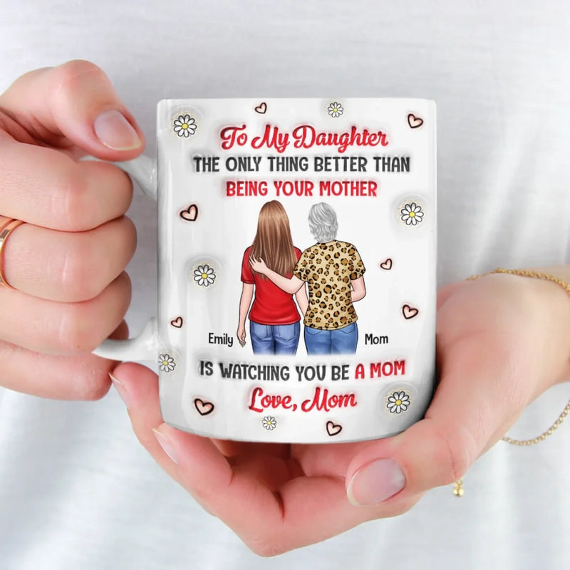 A Bond That Time Can’t Break - Family Personalized Custom 3D Inflated Effect Printed Mug - Mother's Day, Gift For Mom, Daughter