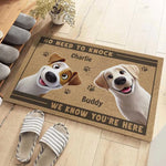 I Know You're Here - Dog & Cat Personalized Custom Home Decor Decorative Mat - New Arrival, House Warming Gift For Dog Lovers, Pet Lovers