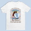 I Wish I Could Climb Up To Heaven To Give A Big Hug - Memorial Personalized Custom Unisex T-shirt, Premium T-shirt, Hoodie - Sympathy Gift For Husband Wife, Anniversary