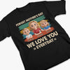 No Calendar Needed To Love You - Family Personalized Custom Unisex T-shirt, Premium T-shirt, Hoodie - Mother's Day, Gift For Mom