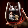 Every Tail Wags For The Dogmother - Dog Personalized Custom Wine Glass - Mother's Day, Gift For Pet Owners, Pet Lovers