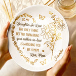 You Are A Daughter, A Blessing Beyond Measure - Family Personalized Custom Ceramic Plate - Mother's Day, Gift For Daughter In Law, New Moms
