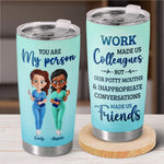 Colleagues By Chance, Friends By Choice - Nurse Personalized Custom Tumbler - Appreciation, Thank You Gift, Nurse Life, Doctor Life