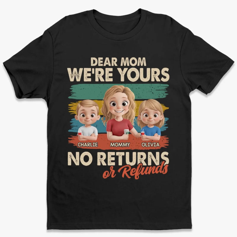 Love Doesn’t Need A Refund Button - Family Personalized Custom Unisex T-shirt, Premium T-shirt, Hoodie - Mother's Day, Gift For Mom