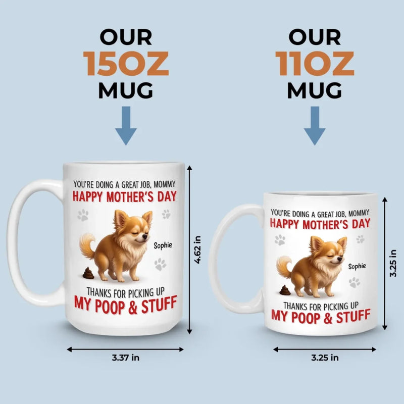 Happy Dog Mom Day, Sorry For The Mess - Dog Personalized Custom Mug - Mother's Day, Gift For Mom, Dog Lovers