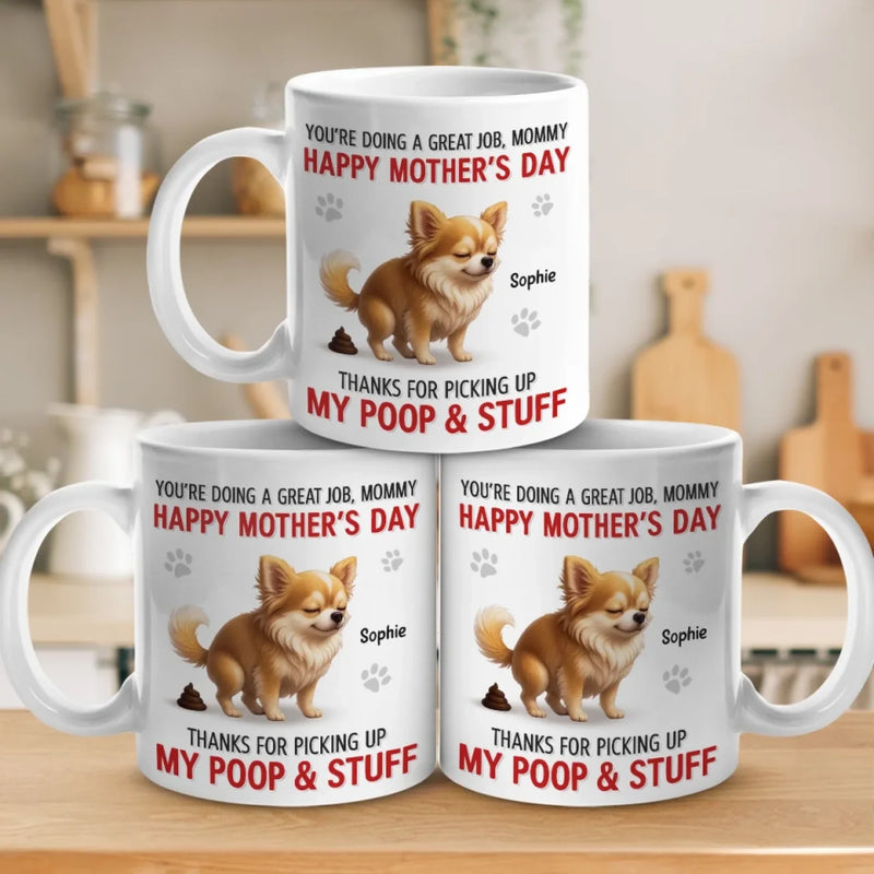 Happy Dog Mom Day, Sorry For The Mess - Dog Personalized Custom Mug - Mother's Day, Gift For Mom, Dog Lovers