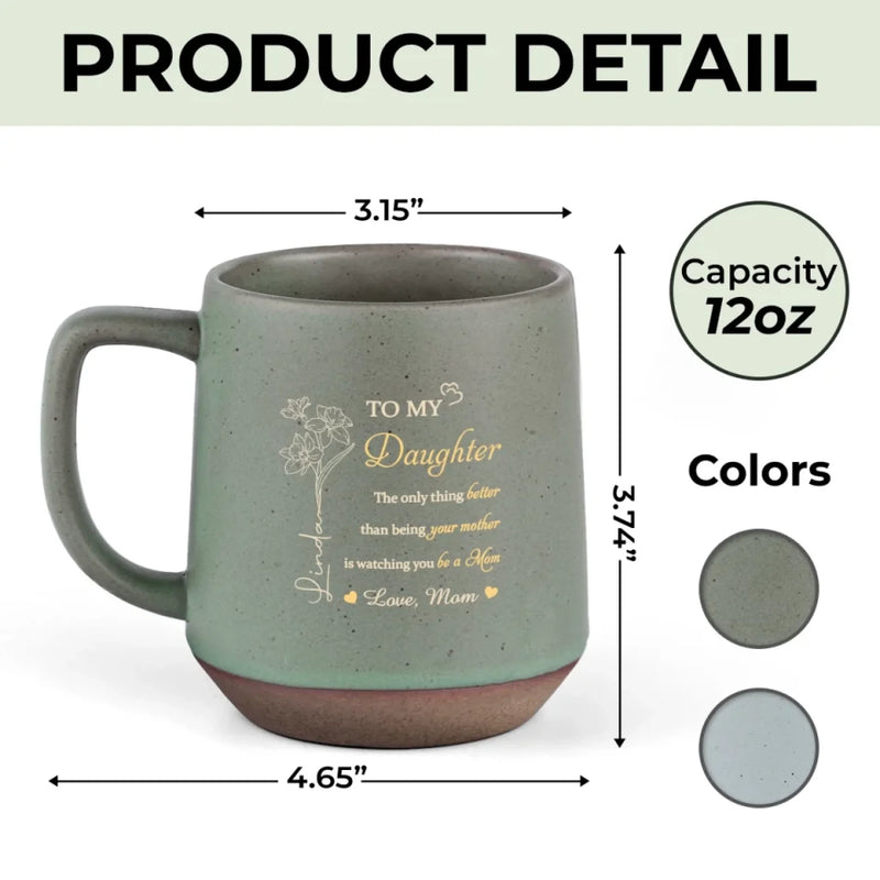 From One Mom To Another - Family Personalized Custom Printed Stoneware 12oz Mug - Mother's Day, Gift For Daughter