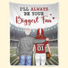 I'll Always Be Your Biggest Fan - Family  Personalized Custom Blanket - Gift For Family Members, Sport Lovers, Sport Players