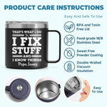 Fixing Since Forever, Complaining Since Never - Family Personalized Custom 14oz Stainless Steel Tumbler With Handle - Father's Day, Gift For Dad, Grandpa