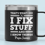 Fixing Since Forever, Complaining Since Never - Family Personalized Custom 14oz Stainless Steel Tumbler With Handle - Father's Day, Gift For Dad, Grandpa
