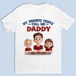 The Best Title I’ve Ever Had Is Daddy - Family Personalized Custom Unisex T-shirt, Premium T-shirt, Hoodie - Father's Day, Gift For Dad, Grandpa