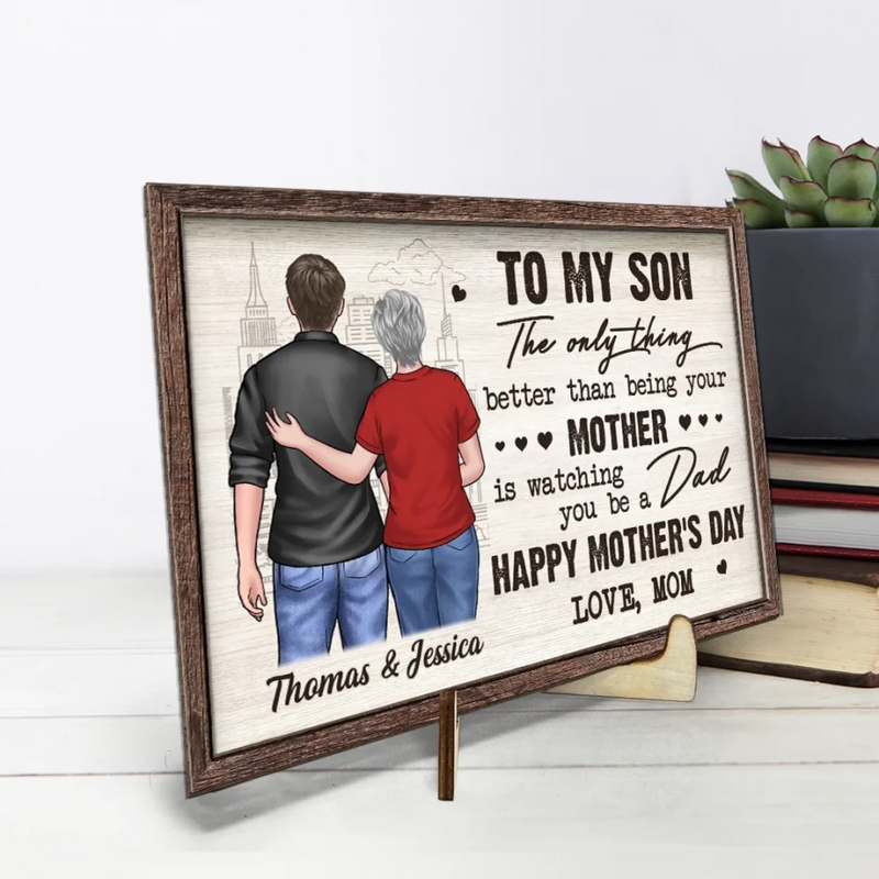 To My Son, With Pride And Love - Family Personalized Custom 2-Layered Wooden Plaque With Stand - Father's Day, Mother's Day, Gift For Son