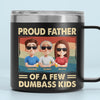 Fier père de quelques enfants idiots - Gobelet personnalisé en acier inoxydable de 14 oz avec poignée - Fête des pères, cadeau pour papa, grand-père
