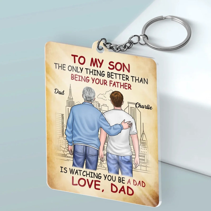 Proud To Be Your Parents, Even Prouder Watching You Be A Dad - Family Personalized Custom Shaped Acrylic Keychain - Father's Day, Gift For Son