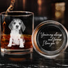 Custom Photo You're My Always And Forever - Memorial Personalized Custom Whiskey Glass With Bottom And Side Engraving - Sympathy Gift For Pet Owners, Pet Lovers