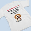 Dad, You’re Paws-itively The Best - Dog Personalized Custom Unisex T-shirt, Premium T-shirt, Hoodie - Father's Day,  Gift For Dad, Pet Owners, Pet Lovers