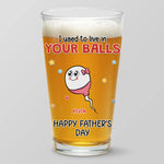 From Your Balls To Your Heart - Family Personalized Custom Beer Glass - Father's Day, Gift For Dad