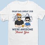 We’re Awesome Because Of You - Family Personalized Custom Unisex T-shirt, Premium T-shirt, Hoodie - Father's Day, Gift For Dad, Grandpa