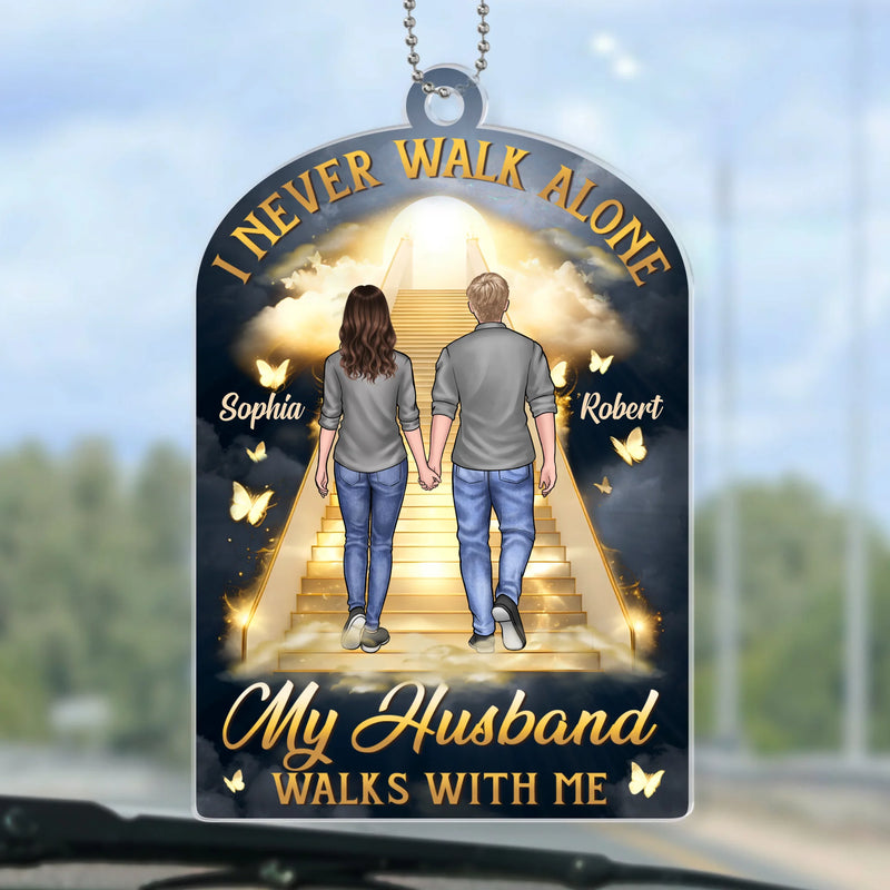 Still Walking With Me, Every Step Of The Way - Memorial Personalized Custom Car Ornament - Acrylic Custom Shaped - Father's Day, Sympathy Gift For Couple, Husband Wife, Family Members