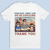 We’re Awesome, Just Like You Planned - Family Personalized Custom Unisex T-shirt, Premium T-shirt, Hoodie - Father's Day, Gift For Dad, Grandpa