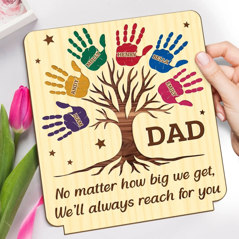 From Your Hands We Grew, To Your Heart We Return - Family Personalized Custom 2-Layered Wooden Plaque With Stand - Father's Day, Gift For Dad, Grandpa
