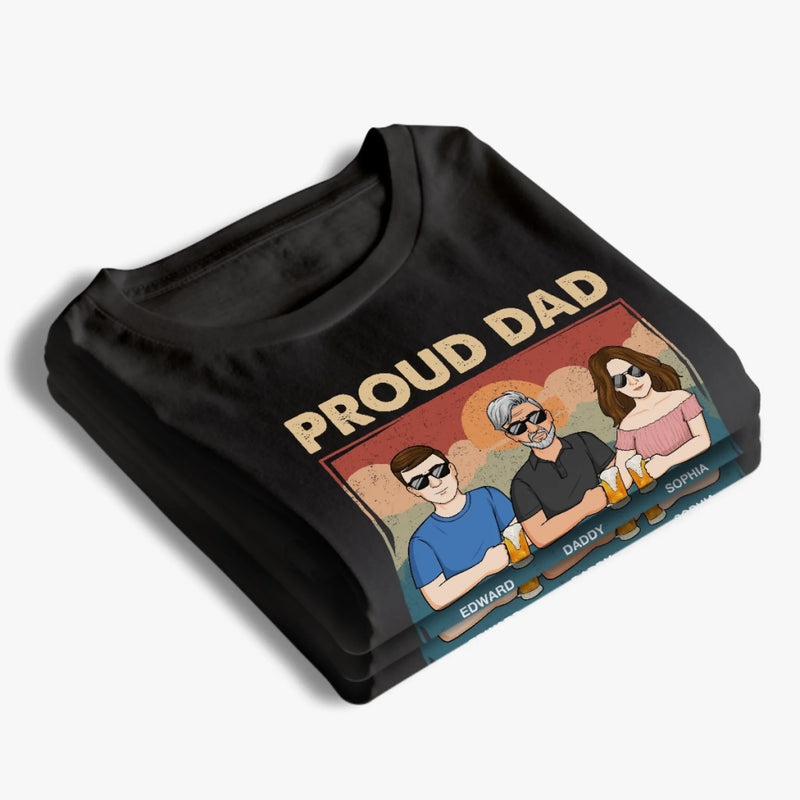 Proof Dad Did It Right - Family Personalized Custom Unisex T-shirt, Premium T-shirt, Hoodie - Father's Day, Gift For Dad
