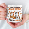 Happy Father’s Day, My Loyal Human - Cat Personalized Custom 3D Inflated Effect Printed Mug - Father's Day,  Gift For Dad, Pet Owners, Pet Lovers