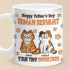 Happy Father’s Day, My Loyal Human - Cat Personalized Custom 3D Inflated Effect Printed Mug - Father's Day,  Gift For Dad, Pet Owners, Pet Lovers