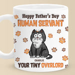 Happy Father’s Day, My Loyal Human - Cat Personalized Custom 3D Inflated Effect Printed Mug - Father's Day,  Gift For Dad, Cat Lovers
