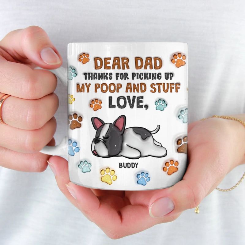 You Clean, I Reign - Dog Personalized Custom 3D Inflated Effect Printed Mug - Father's Day,  Gift For Dad, Pet Owners, Pet Lovers