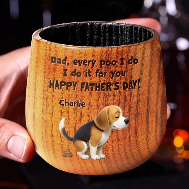 Every Poop Is A Love Letter To You, Dad - Dog Personalized Custom Wooden Whiskey Glass - Father's Day, Gift For Pet Owners, Pet Lovers