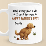 Behind Every Poo, There’s A Proud Fur Dad - Dog Personalized Custom Mug - Father's Day, Gift For Dad, Dog Lovers