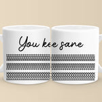 You Keep Me Sane - Friend Mug - Gift For Best Friends, Sisters, Family Members, Coworkers