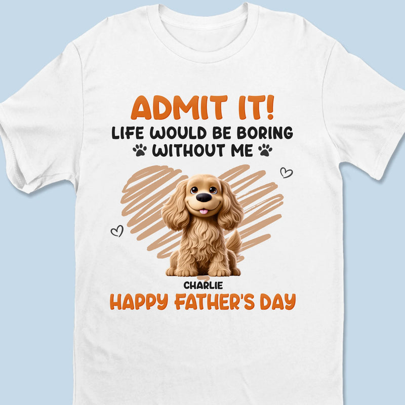I Ruff You - Dog Personalized Custom Unisex T-shirt, Premium T-shirt, Hoodie - Father's Day,  Gift For Dad, Dog Lovers