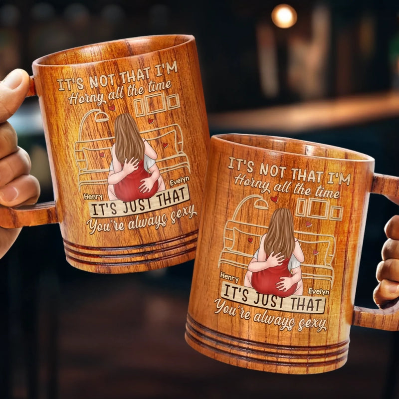 You Make Desire Feel Natural - Couple Personalized Custom Wooden Mug - Gift For Husband, Wife